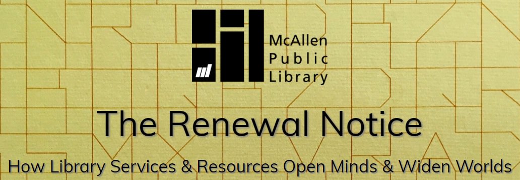 mcallenlibrary's tweet image. You can renew your books with our app, but you can also renew your mind and spirits with our library blog, the Renewal Notice! 😆 Be sure to subscribe so you don't miss a post! mcallenlibraryblog.com #LibraryBlog #TexasLibraries @TXLA