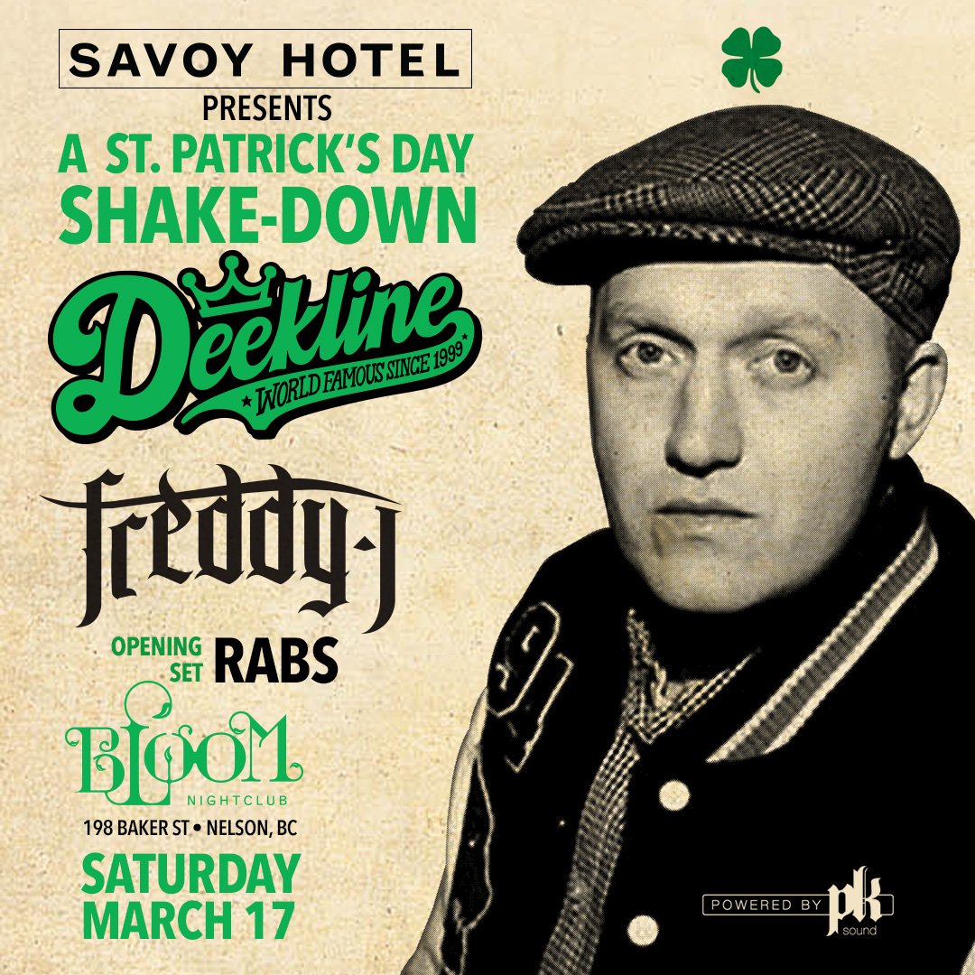 Who's feeling lucky? 🍀 We just launched our ticket contest on the <a href="/BloomNightclub/">Bloom Nightclub</a> FB page for the #StPatricksDay shake-down this Sat w/ <a href="/deekline/">Deekline</a>. Visit the OG post to enter!

$15 early birds are nearly sold out! Grab your tix at bit.ly/2IlA2Cv or at the @SavoyNelsonBC.