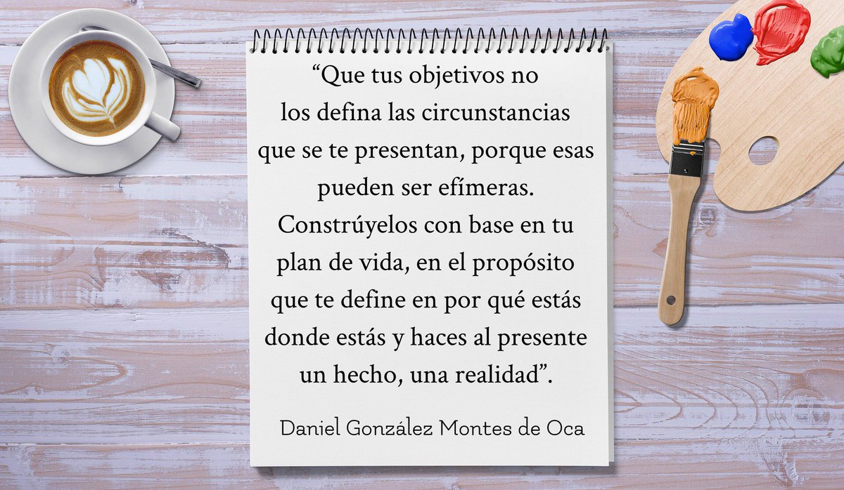 Que tus objetivos no los defina las circunstancias que se te presentan, porque esas pueden ser efímeras. Constrúyelos con base en tu plan de vida, en el propósito que te define en por qué estás donde estás y haces al presente un hecho, una realidad. #influencers #emprende