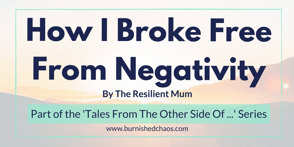It's easy to sink into negativity when life throws you curve balls, find out how <a href="/theresilientmum/">The Resilient Mum®</a> broke free bit.ly/2wDjSiB