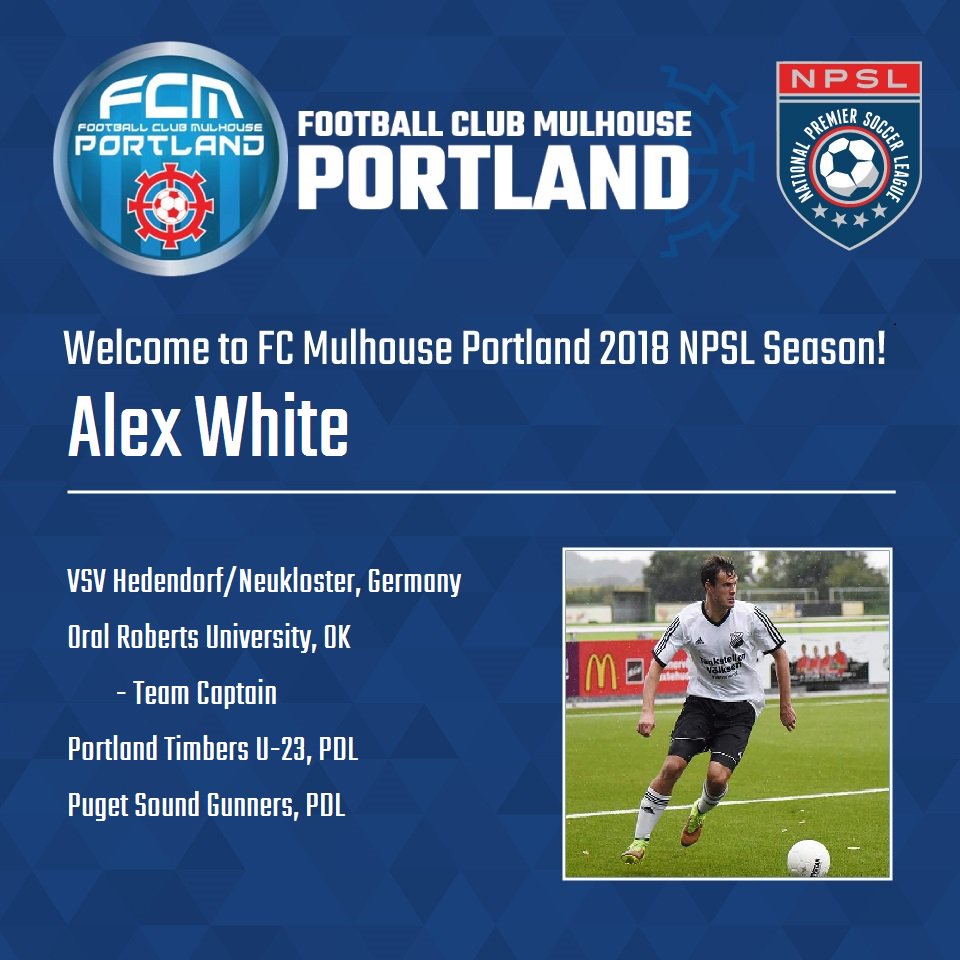 FC Mulhouse Portland picks up Alex White for the 2018 NPSL Season.  Alex was an immediate standout during the first tryout and we are excited to have him be part of us this season! <a href="/NPSLSoccer/">National Premier Soccer League (NPSL)</a> #FCMStrong