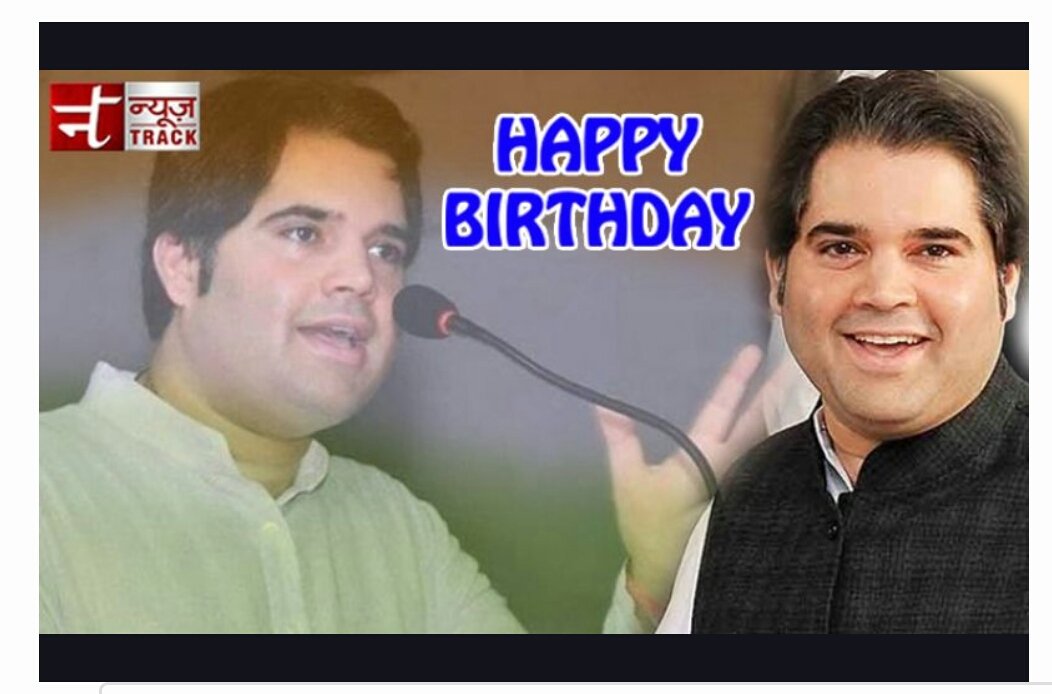 Happy birthday shri Varun Gandhi ji 