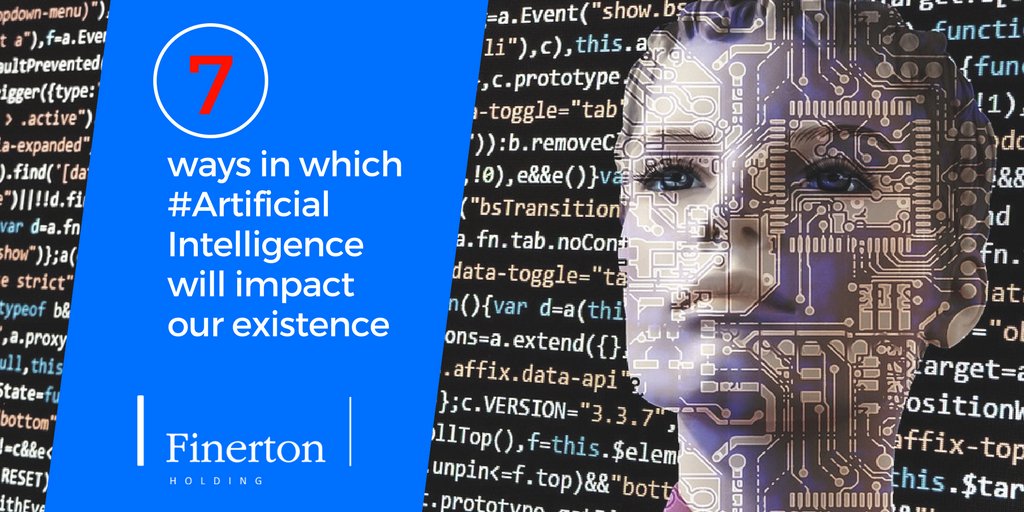 FinertonMT's tweet photo. 7 ways in which #ArtificialIntelligence will impact our existence – https://t.co/lqWcVgSoGE - #AI #FinertonMalta #BusinessSolutions #Malta https://t.co/jx75HdWjfC