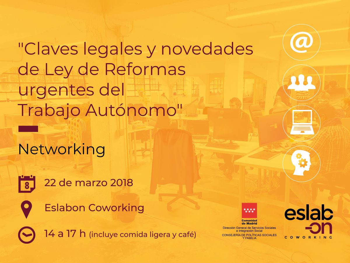 📆 22/03 ⏰ 14 a 17h 📍Eslabon Coworking 🔻¡Tienes una invitación!

Networking:  "Claves legales y novedades de Ley de Reformas urgentes del Trabajo Autónomo". Inscríbete aquí para asistir buff.ly/2G4PbY5 #autonomos #emprendedores #desempleados #empresarios #coworkers