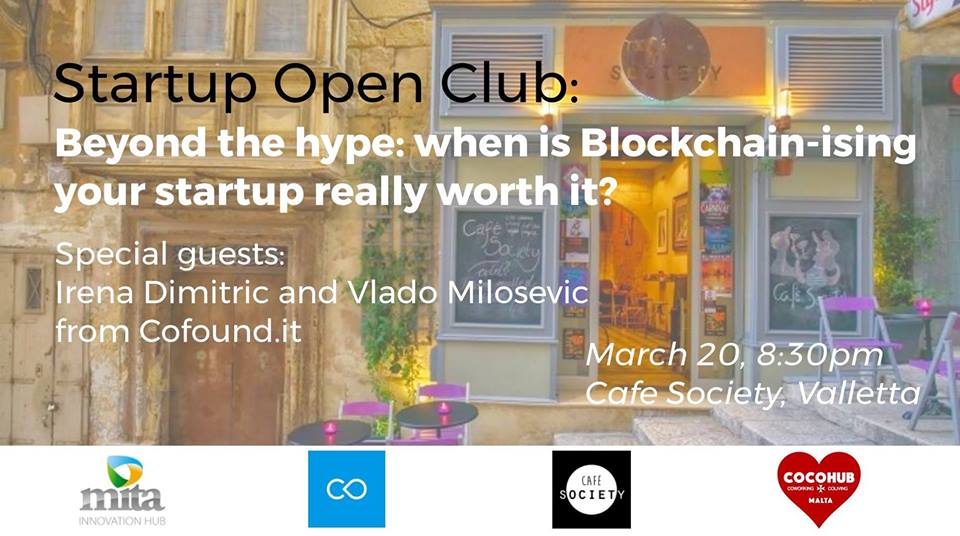 MITAmalta's tweet photo. The #MITA Innovation Hub is happy to host Irena Dimitric and Vlado Milosevic from https://t.co/z6OA2j4dXp for our next #StartupOpenClub event on Tuesday 20th March at 8.30 pm at Cafe Society in Valletta.  Topic for debate is #Blockchain and #startups relationship. https://t.co/Vg1LQtgrMC