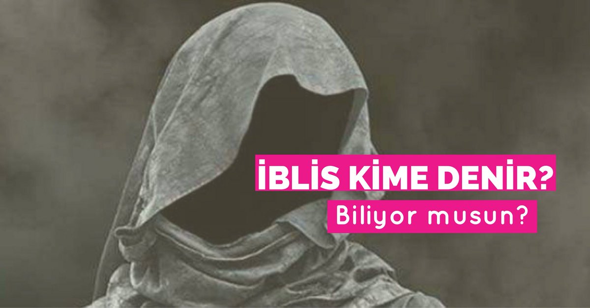 #KılıçdaroğluNeSöyledi Ne söylerse söylesin iblis kim denir işte cevap    goo.gl/hqMDjs #islam