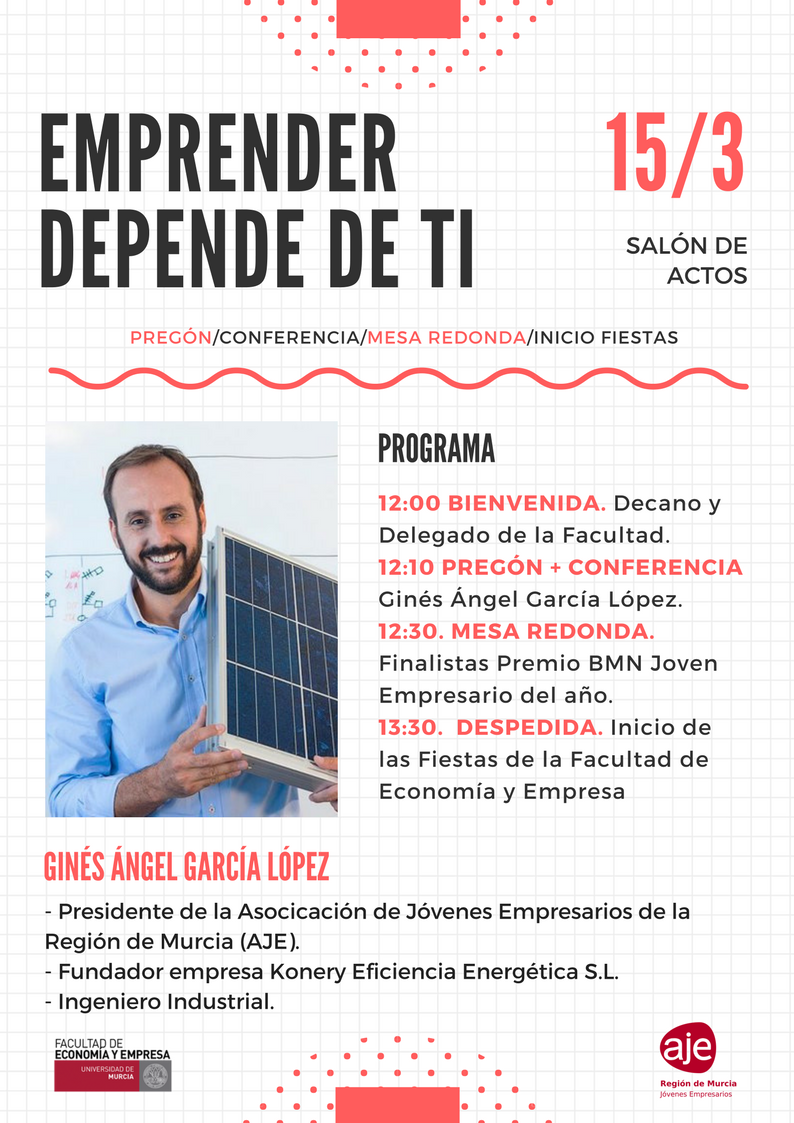 AJERegionMurcia's tweet photo. "Emprender depende de ti". No te pierdas este jueves con motivo del pregón de las Fiestas de la @EconomicasUMU  la mesa redonda donde intervendrán el Pregonero de las fiestas @ginesangelgl y Premiado y Finalistas del Premio BMN Joven Empresario. Más info: https://t.co/HXCxyggQOA https://t.co/XDvUgF9YpU
