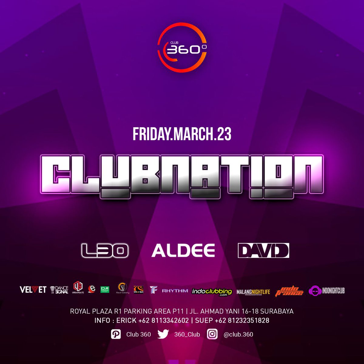 360_Club's tweet image. EVENT THIS WEEK AT CLUB 360 SURABAYA ! @DanceSignal @VelvetMedia_id @aslisuroboyo @eventsurabaya @surabaya_party @royalplaza_sby @TwitSURABAYA @indoclubbing @INDOTRANCE