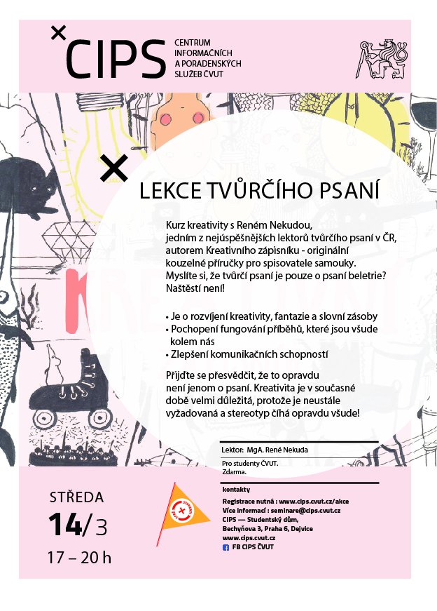 Uvolnily se místa: 3x na zítřejší Lekce tvůrčího psaní a 1x na čtvrteční Prezentační dovednosti. Registrace: cips.cvut.cz/akce