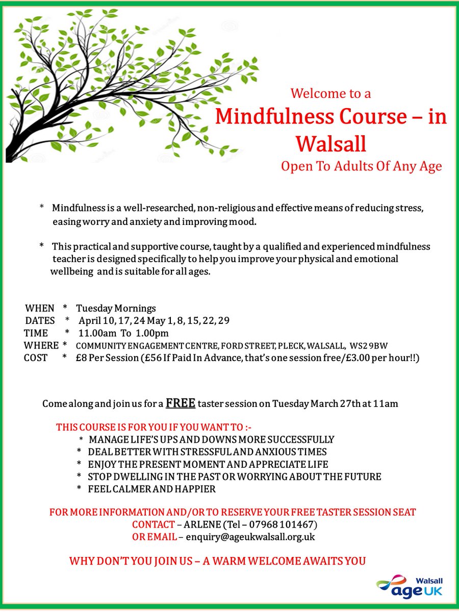 <a href="/AgeUKWalsall/">Age UK Walsall</a> is launching its third Mindfulness program. The free taster session is on March 27th 11am-1pm. 8 week course cost £56 if paid in advance. A warm welcome awaits. Get in contact or come along for the taster session. See attached for details #walsall #Mindfulness