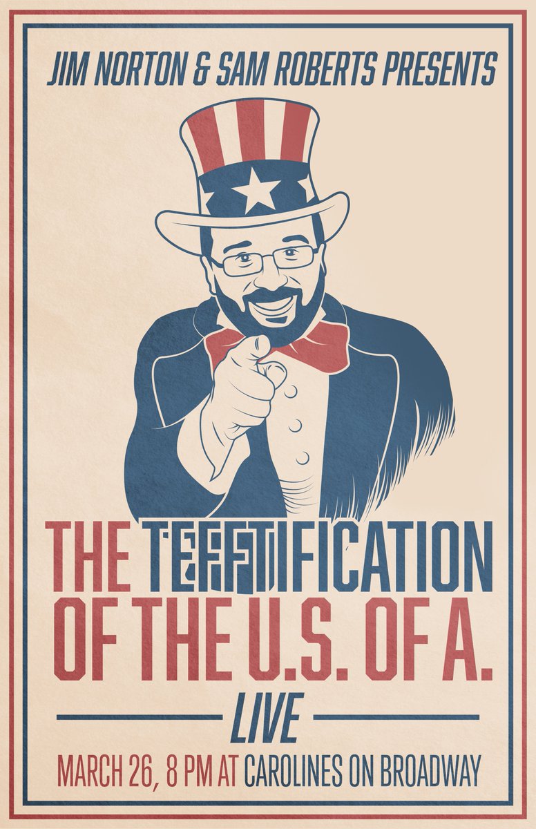 tommikehill's tweet photo. Jim Norton &amp; Sam Roberts Presents The Tefftification of The U.S. of A. Live 
@jimandsamshow @JimNorton @notsam @travistefft https://t.co/sMh0tf3uHg