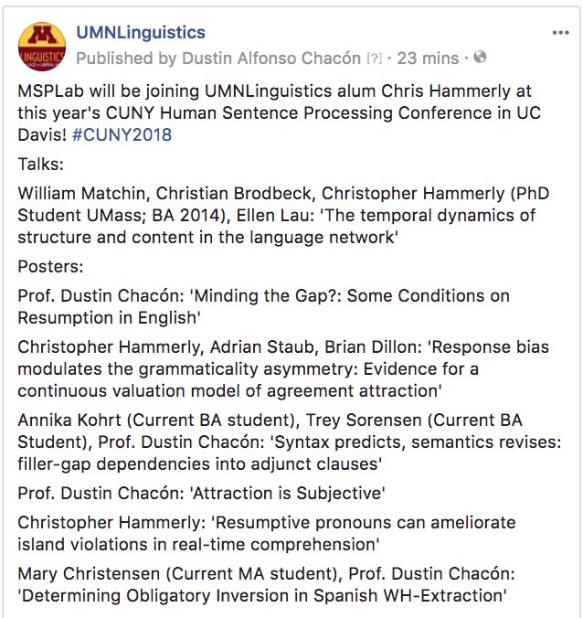 UMN Linguistics (@umnlinguistics) on Twitter photo MSPLab will be joining 2014 BA alum Chris Hammerly and recent visitor Brian Dillon at this year's CUNY Sentence Processing Conference! <a href="/chrishammerly/">Christopher Hammerly</a> @linguistbrian #CUNY2018 MSPLab will be joining 2014 BA alum Chris Hammerly and recent visitor Brian Dillon at this year's CUNY Sentence Processing Conference! <a href="/chrishammerly/">Christopher Hammerly</a> @linguistbrian #CUNY2018