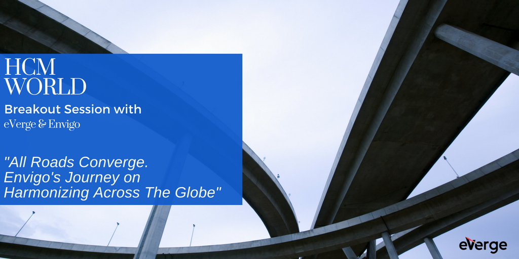 eVergeGroup's tweet image. We will be presenting “All Roads Converge: Envigo’s Journey on Harmonizing across the Globe” on 3/22 at #HCMWorld 3Dallas. Hear why @WeAreEnvigo needed to streamline processes and harmonize data from multiple systems to leverage the power of #HCMCloud buff.ly/2Flz7QH