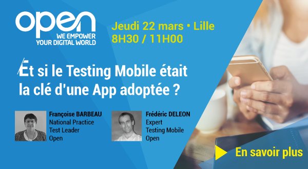 Open_ESN's tweet image. Et si le #testingmobile était la clé d’une #app adoptée ? Matinale Open à Lille le 22 mars ! Pour participer à la session animée par @Barbeau_F et @fred_deleon c’est par ici eqy.link/BJDRf_BKz