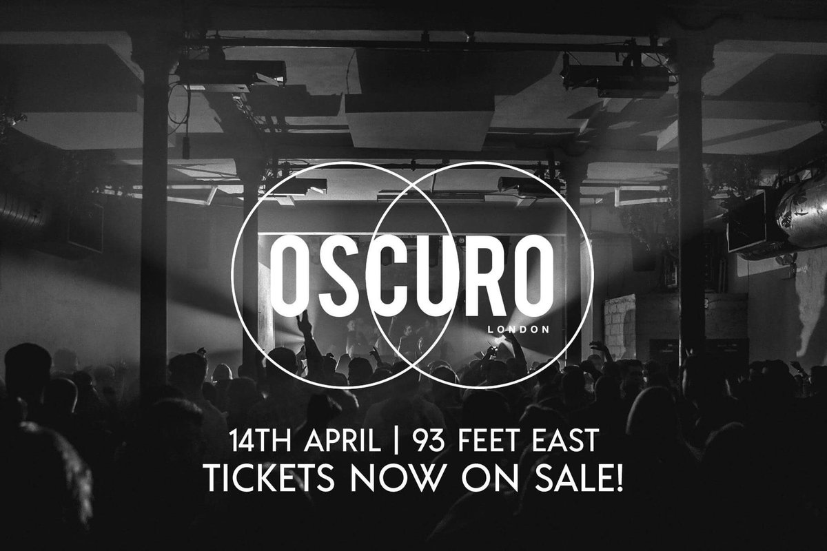OscuroLondon's tweet photo. Tickets on sale now for the 14th April daytime party at @93FeetEast with #Youandewan, #TheGhost, #Voigtmann, #HarryMcCanna and #JackLing 

Get your tickets here: https://t.co/NFYJkAVa8j https://t.co/ZayT66CRLT