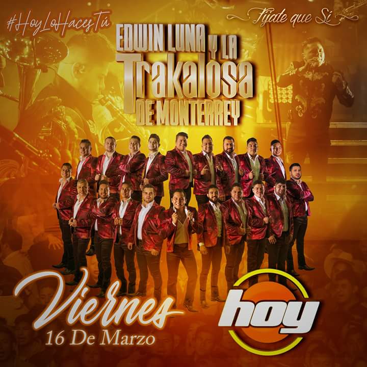 EliesterC's tweet photo. este próximo Viernes 16 de Marzo  no te pierdas en el  📺 @programa_hoy a @edwinlunat @bandatrakalosa porque #HoyLoHacesTú. @TresdisparosSM
#SoyTrakaloso #FíjateQueSí https://t.co/Ae8rsB3J46