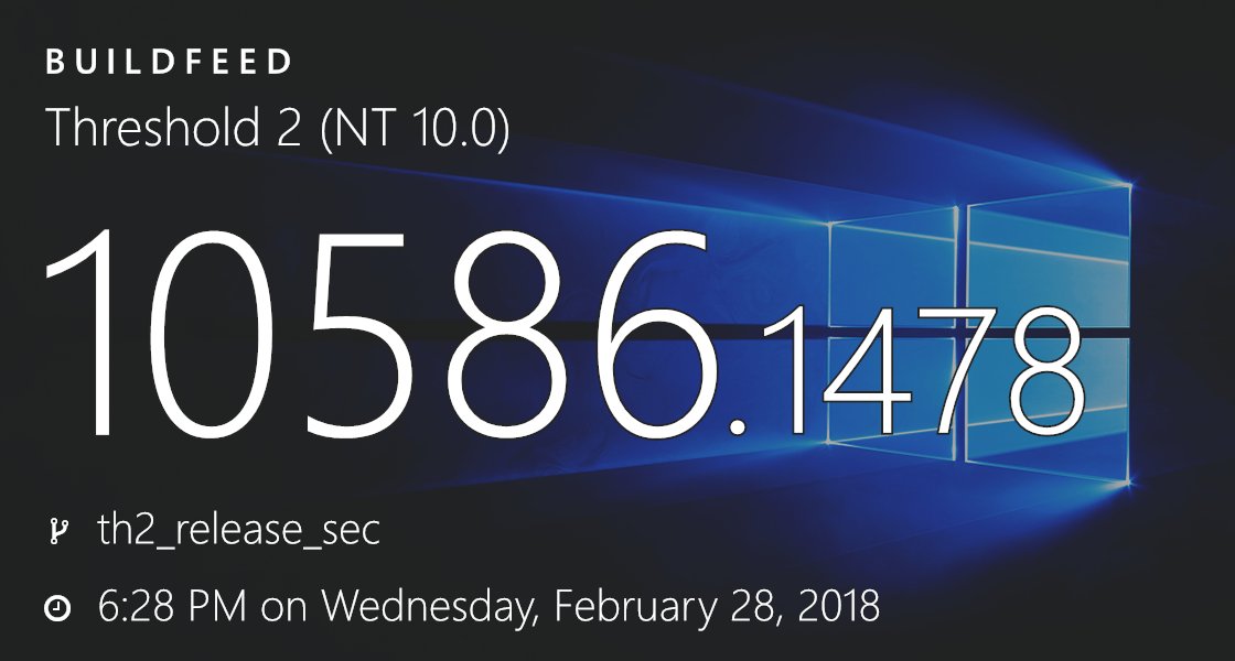 buildfeed's tweet image. 10.0.10586.1478 (th2_release_sec.180228-1828) bld.pm/2Fzhzom #Threshold2 #Windows