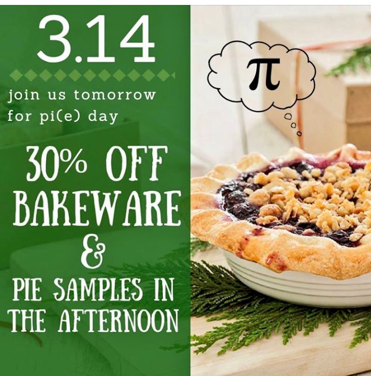 SoHo_NC's tweet photo. Wednesday 3.14 is Pi(e) Day. SAVE 30% BAKEWARE &amp; enjoy Pie Samples after lunch!! https://t.co/jvPLS5SFFJ