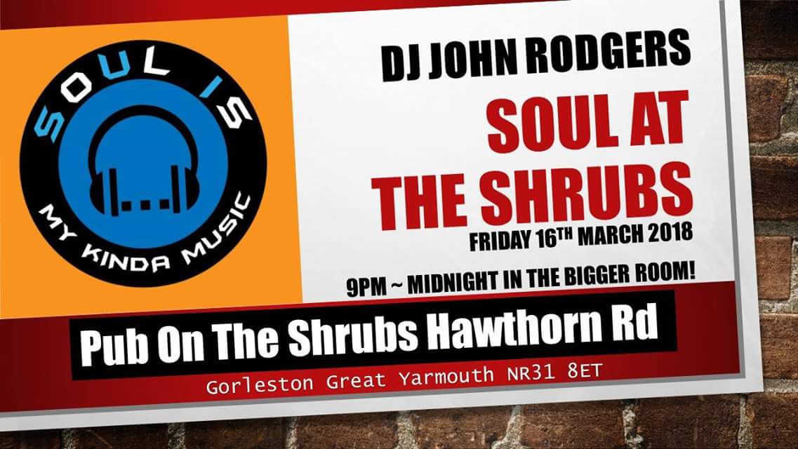 Soul At The Shrubs This Friday 16th March 2018 9pm - Midnight <a href="/pubontheshrubs/">Pub on the Shrubs</a>  Free Admission