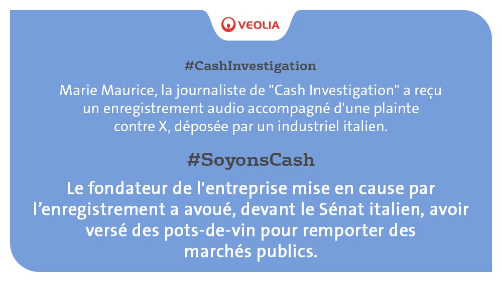 Veolia's tweet photo. L’enquête de #cashinvestigation repose sur un enregistrement mettant en scène une société italienne dont le fondateur a avoué, devant le Sénat italien, avoir versé de l’argent à des partis politiques pour obtenir des marchés publics #soyonscash https://t.co/YNSP965n4t https://t.co/NCnszAhNcV