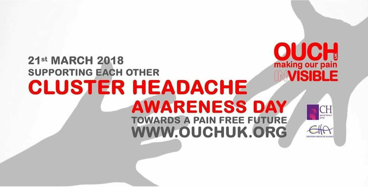 OUCH_UK's tweet photo. Cluster Headache Awareness Day 21st March 2018 
TOWARDS A PAIN FREE FUTURE #forCHfuture #EHAumbrella #clusterheadache https://t.co/mgsl1loChF