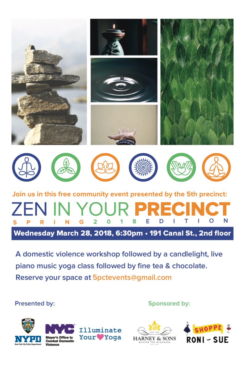 NYPD5Pct's tweet photo. Zen in Your Precinct is a domestic violence workshop followed by a candlelit yoga class w/ live piano music. Then, tea & chocolate from our sponsors. This is a FREE event. Sign up today: 5pctevents@gmail.com #NYPDconnecting #NYCagainstabuse #HarneyTea #roni_sue #yoga #pianomusic https://t.co/4WZGHoY7Rb