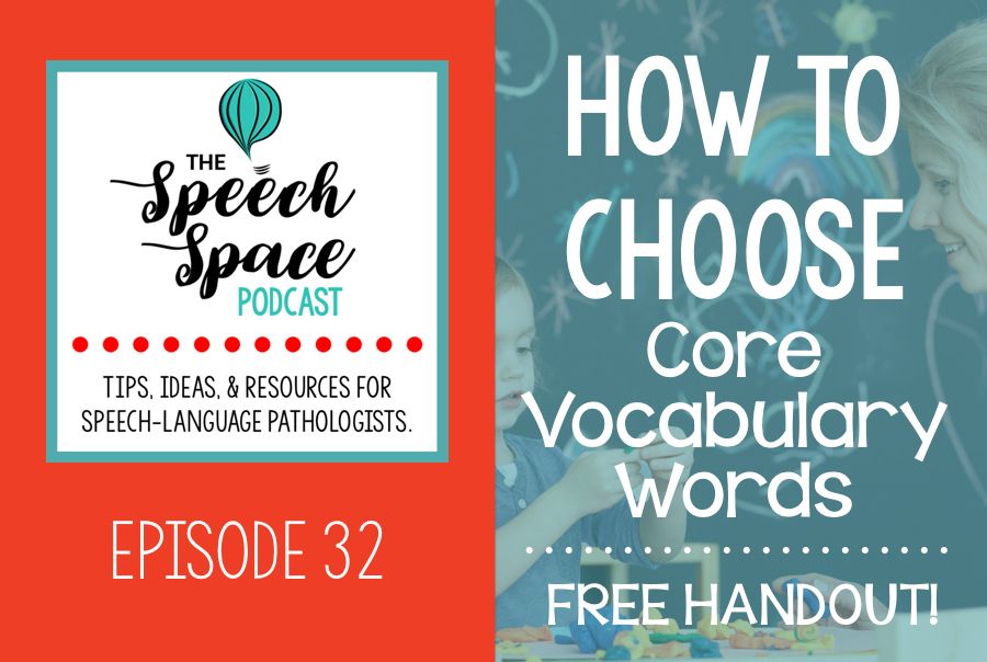 If you're stuck on where to start when choosing core vocabulary, then this episode is for you!  Free handout included! bit.ly/corevocabulary