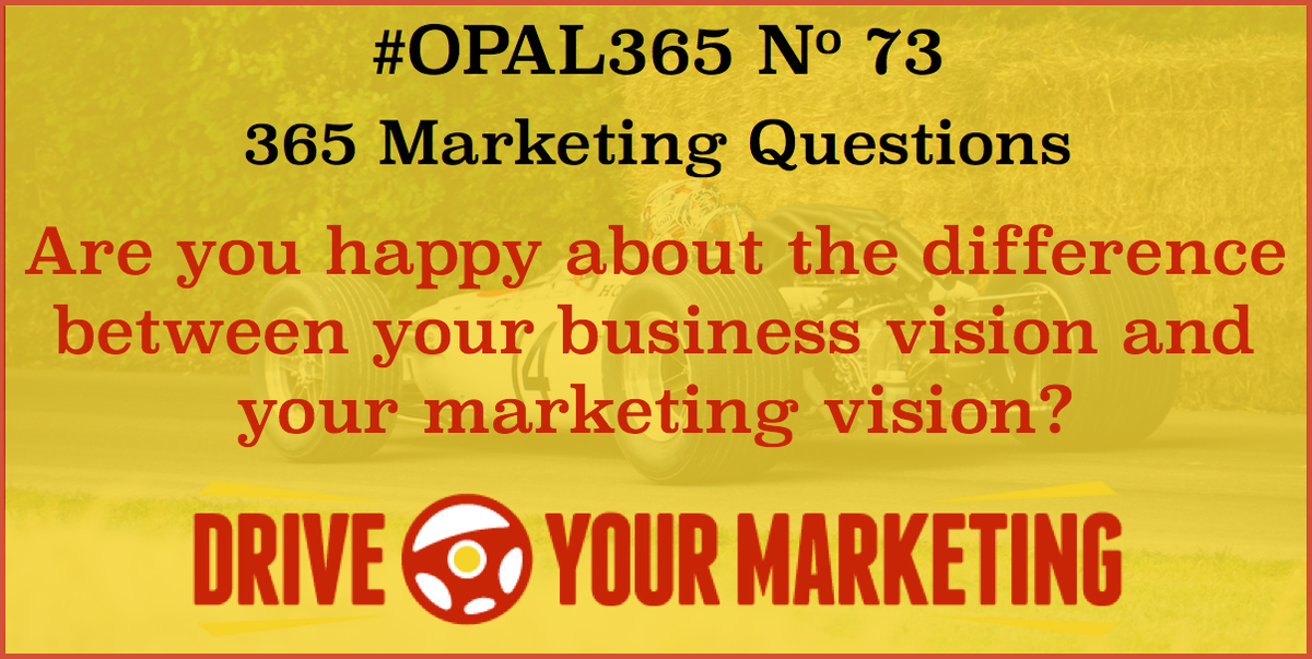 mark3deal's tweet photo. Today's #OPAL365 question: Are you happy about the difference between your business vision and your marketing vision? https://t.co/SOiQWAy8fD #plan https://t.co/wGy80JMi6x