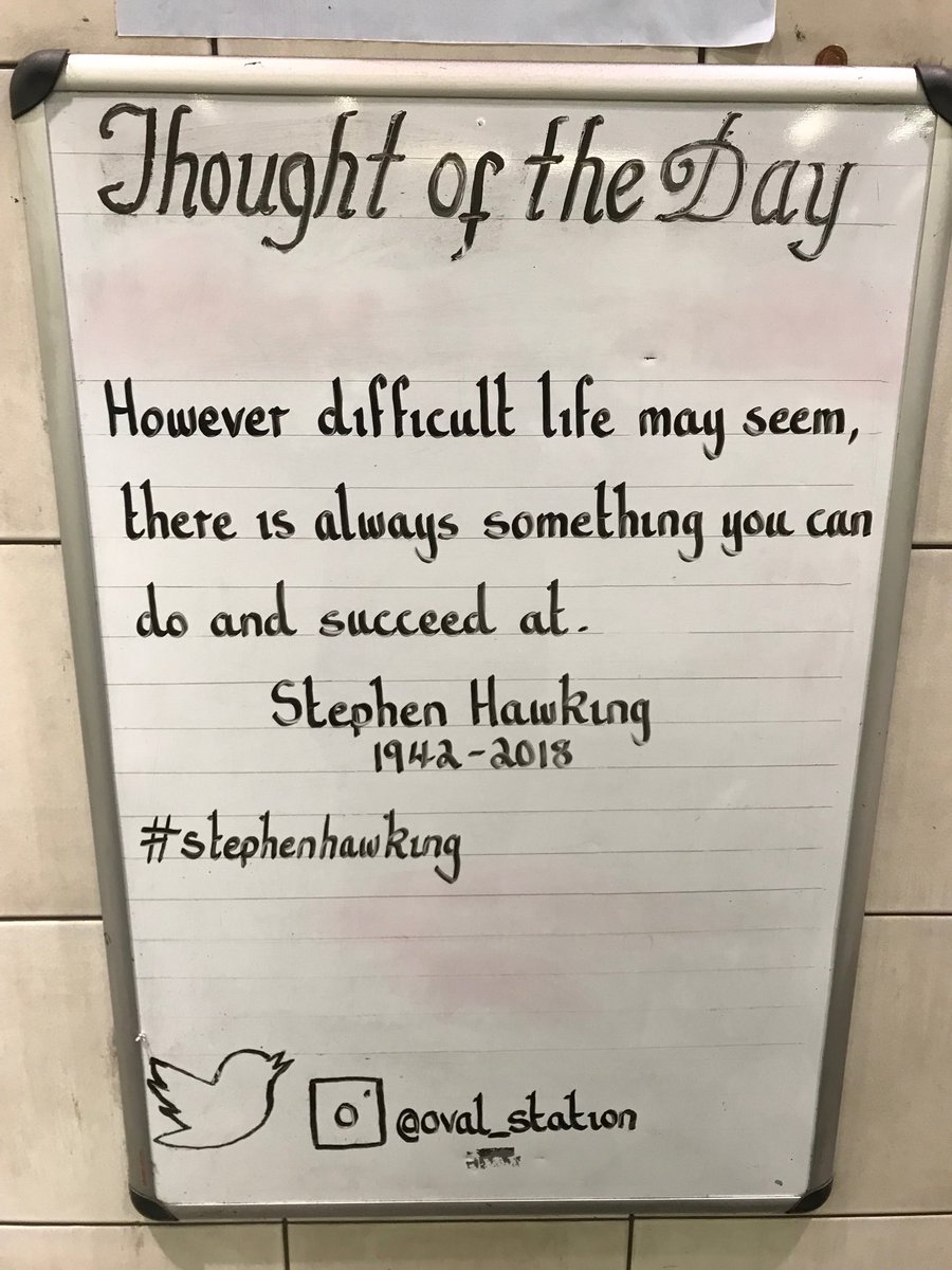 Oval_station's tweet photo. Wednesday 14th March Thought Of The Day From Oval Station      RIP Stephen Hawking 1942 - 2018 #stephenhawking https://t.co/0qsoSlRdFH