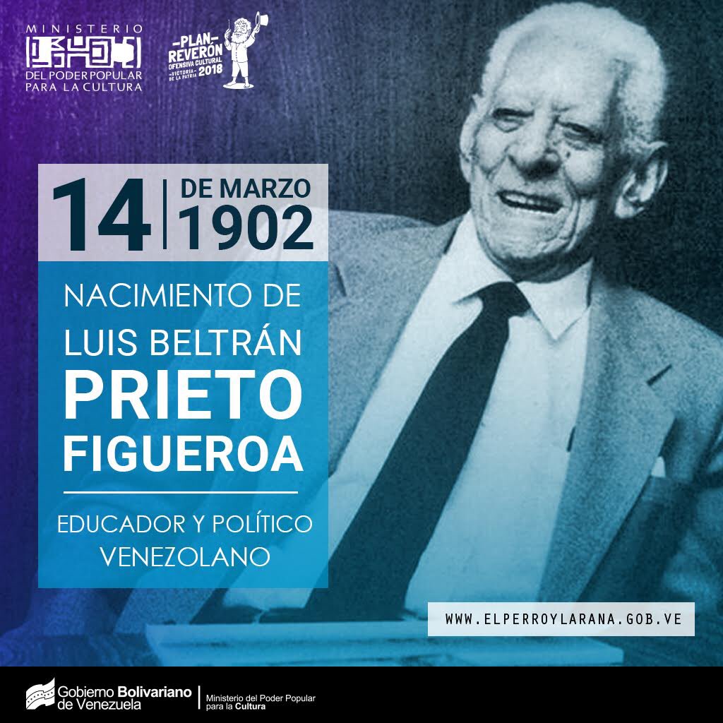 #TalDíaComoHoy en 1902 nació Luis Beltrán Prieto Figueroa, maestro de maestros