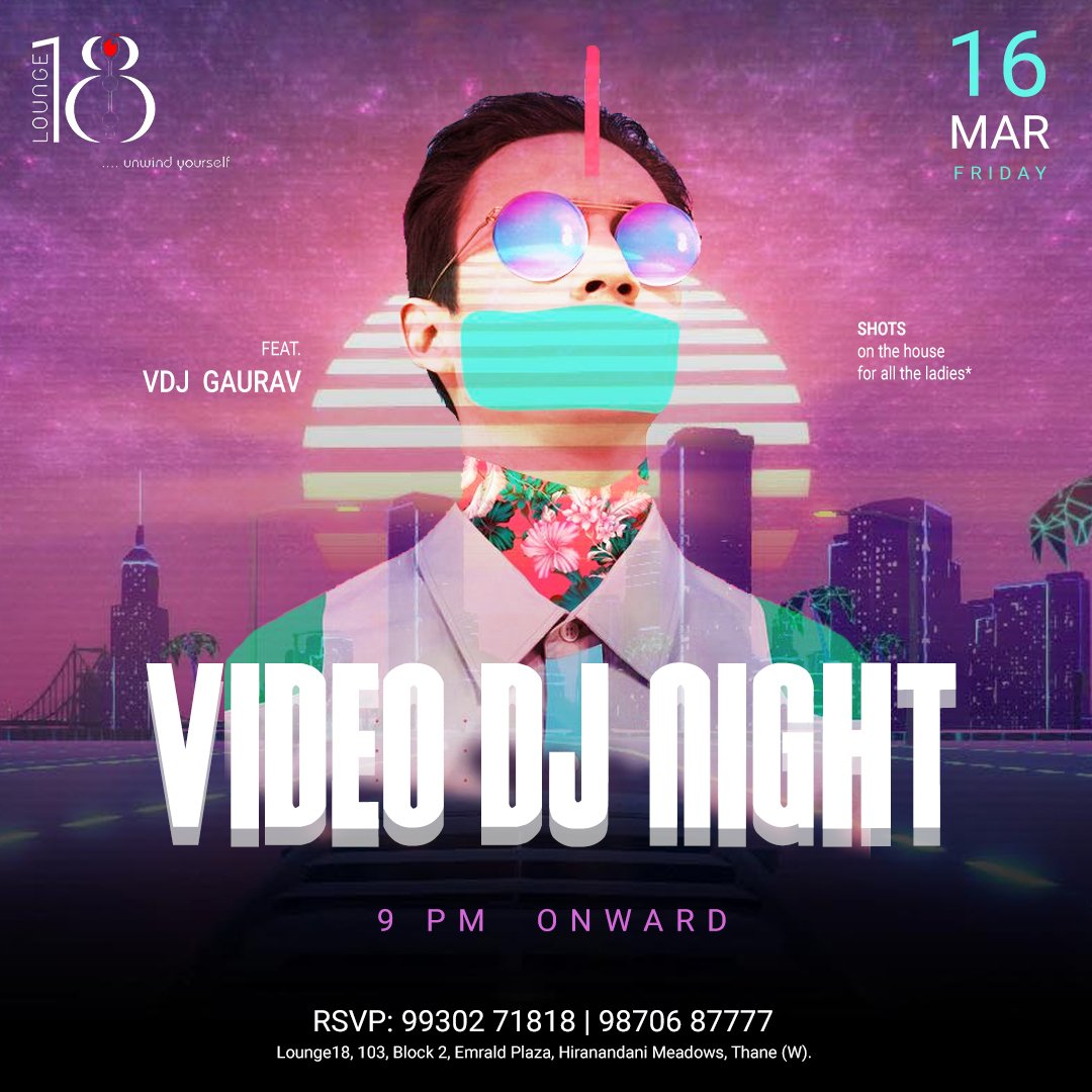 Lounge18_thane's tweet photo. Get ready for an amazing Friday night.
Lounge18 presents to you,
Video DJ Night ft. VDJ Gaurav

#lounge18 #night #video #videodj #vdjnight https://t.co/LglBNYk7WP
