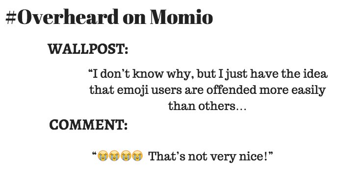 Momio_official's tweet photo. Are you an emoji user? We're giving you this week's #Overheard on Momio. https://t.co/v3UkU6onjN