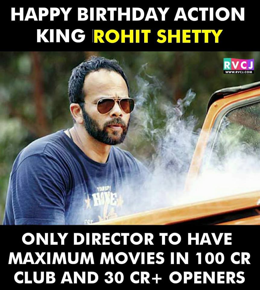 Happy Birthday Rohit Shetty! 