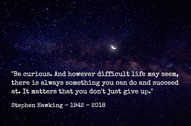 Remembering Professor Stephen Hawking today - a great man who unlocked a world of science.