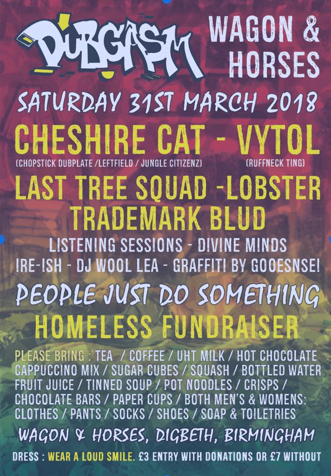 JoeC0ok's tweet photo. @artivistsuk &amp; @DubgasmUK Birmingham Homeless Fundraiser March 31st Wagon &amp; Horses. £2 with donations £7 without. Reggae, Ska, Jungle. Hip-Hop, Dancehall, Folk, Punk. Poetry, Electronic, DnB its all going on! https://t.co/nqkBlgzCn4