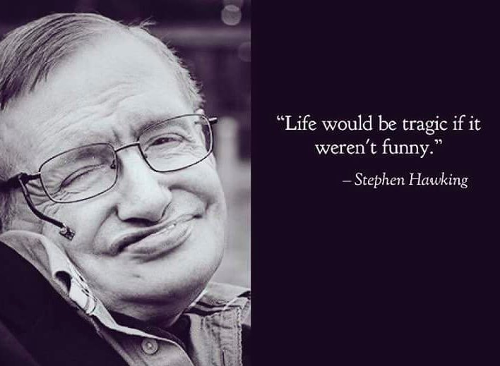 DunjaK8's tweet photo. "Be curious and however difficult life may seem, there is always something you can do and succeed at. It matters that you don’t just give up." 

RIP, #StephenHawking. https://t.co/L767XGJgbt
