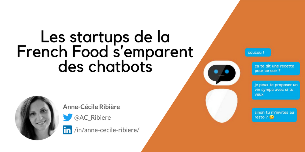 Les startups de la French Food s’emparent des chatbots buff.ly/2FCxcY7