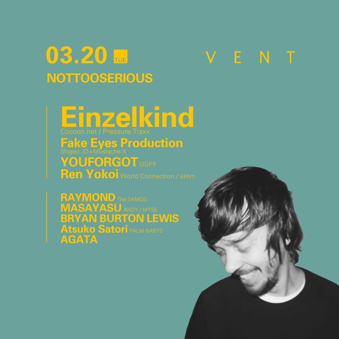 【モダン・ミニマルの至宝が来週木曜に登場!!】欧州最高峰のクラブがその実力に惚れ込んだEnizelkindがVENTにて開催されるMustache X主催のパーティーNOTTOOSERIOUSに登場!!そんなEinzelkindのプレイをここでチェック！ ow.ly/hAZq30iQua7 ow.ly/mCW530iQuaK #VENTtokyo #Einzelkind