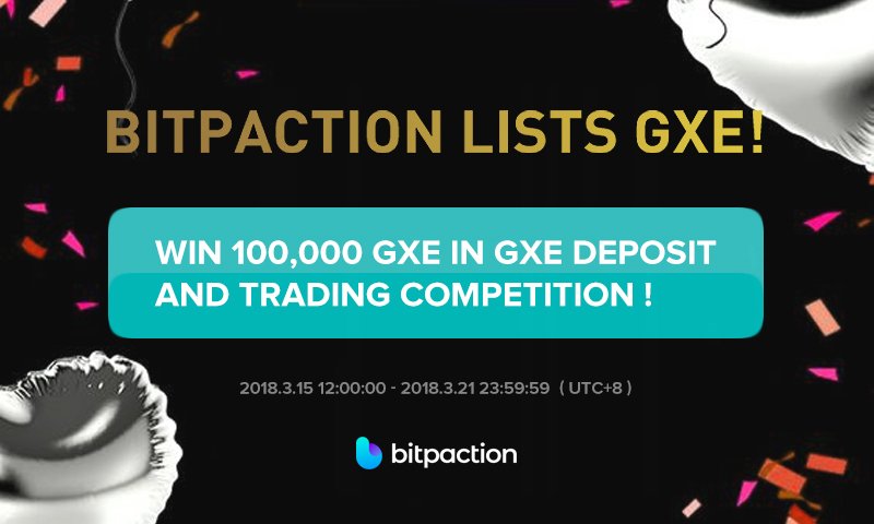 bitpaction's tweet image. #Bitpaction #giveaways #BTC #GXE #ERC233 We are pleased to announce that we will list GXE on 15th March, 2018 at 12:00(UTC+8). Meanwhile, we will launch giveaways events, come and explore！！bitpaction.com @Genevieve_VC