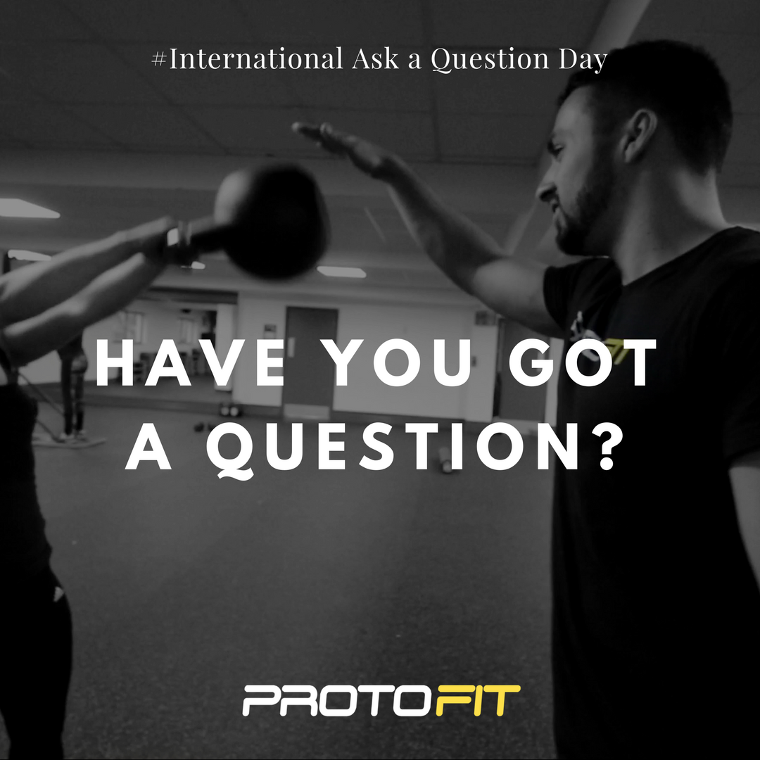 ProtoFitUK's tweet photo. It's #InternationalAskaQuestionDay! If you have any questions or concerns you would like to ask our trainers about, comment below! https://t.co/7BNVxsL9U0
