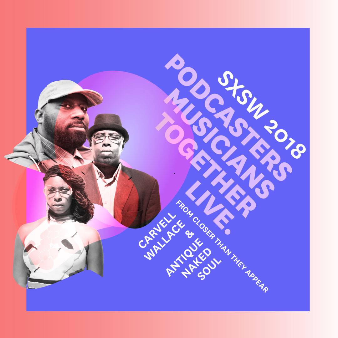 CloserShow's tweet photo. TODAY! Host @carvellwallace and @CandiceAntique and @teeshep of @ANSvocalmusic talk music and podcasting at @sxsw. Plus โ a live performance and Q&A!
Tweet us your questions for Carvell and Antique Naked Soul, and they may be answered on stage! #askapodcaster #tuneinatsxsw #sxsw https://t.co/dzvOkW7yzN
