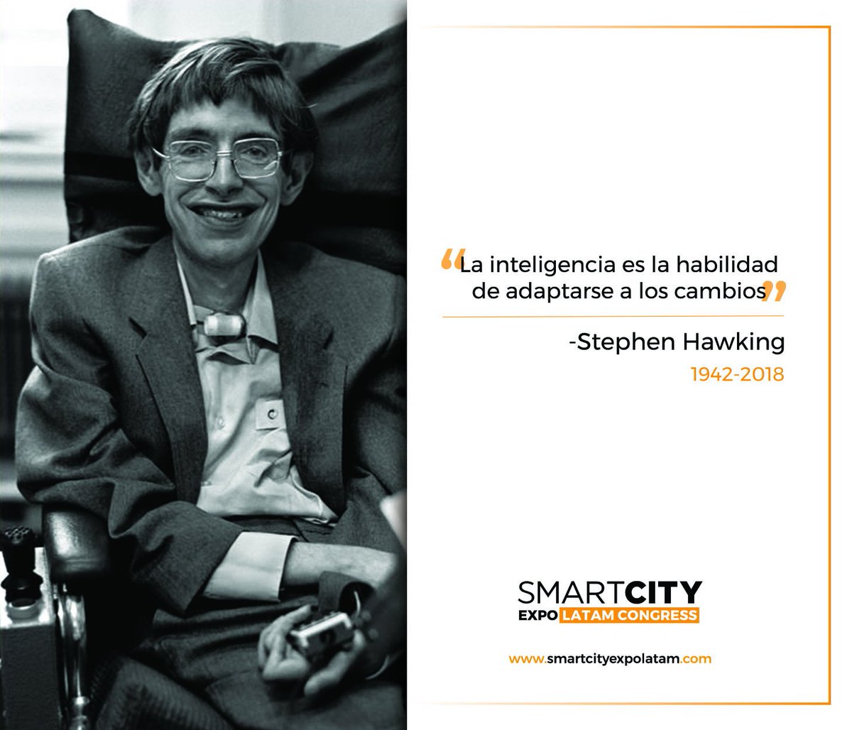 SmartCityLATAM's tweet photo. "La inteligencia es la habilidad de adaptarse a los cambios" #StephenHawking 💫 https://t.co/6GdSAcpqih