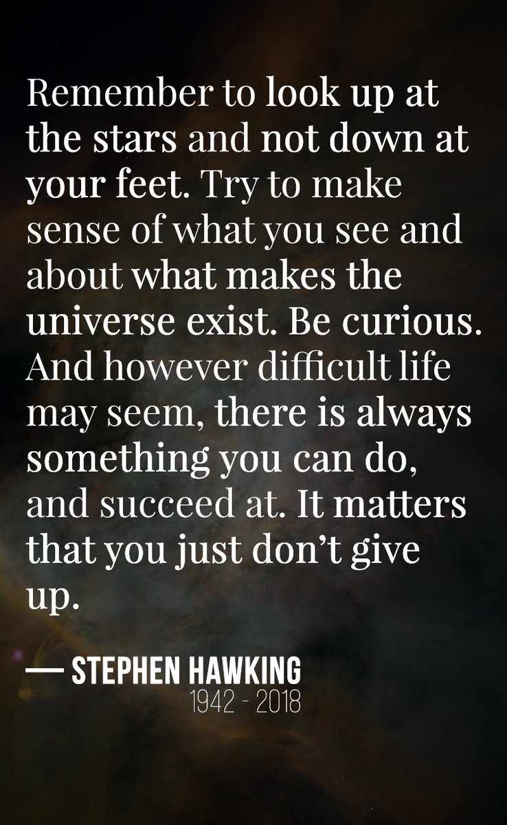We are deeply saddened to learn of the death of our beloved patron, Professor Stephen Hawking. The world has lost a colossal mind and a wonderful spirit. His legacy will not be forgotten. RIP, Stephen.