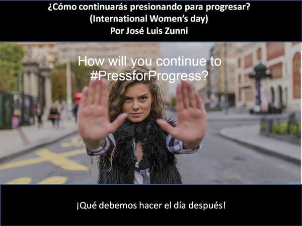 #Pressforprogress ¿Cómo continuarás presionando para progresar en la paridad de género?
Por José Luis Zunni media-tics.com/noticia/8027/p…
