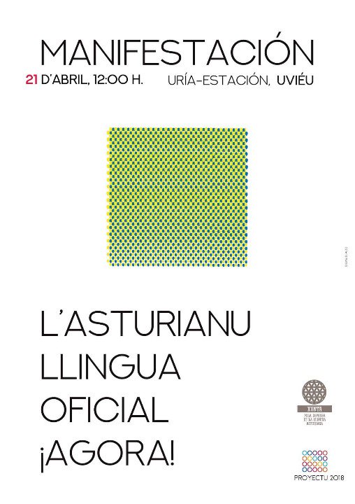 ¡Llegó'l momentu de la movilización! El sábadu 21 d'abril a les 12:00, dende la Estación del Norte d'Uviéu. MANIFESTACIÓN: L'ASTURIANU LLINGUA OFICIAL ¡AGORA! #oficialidá #proyectu2018