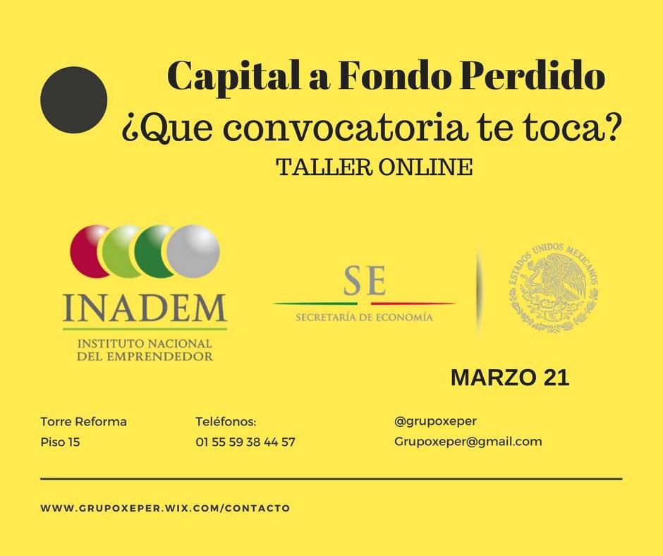 Ven a nuestro próximo Taller “CAPITAL A FONDO PERDIDO” y obtén recursos federales para tu empresa.