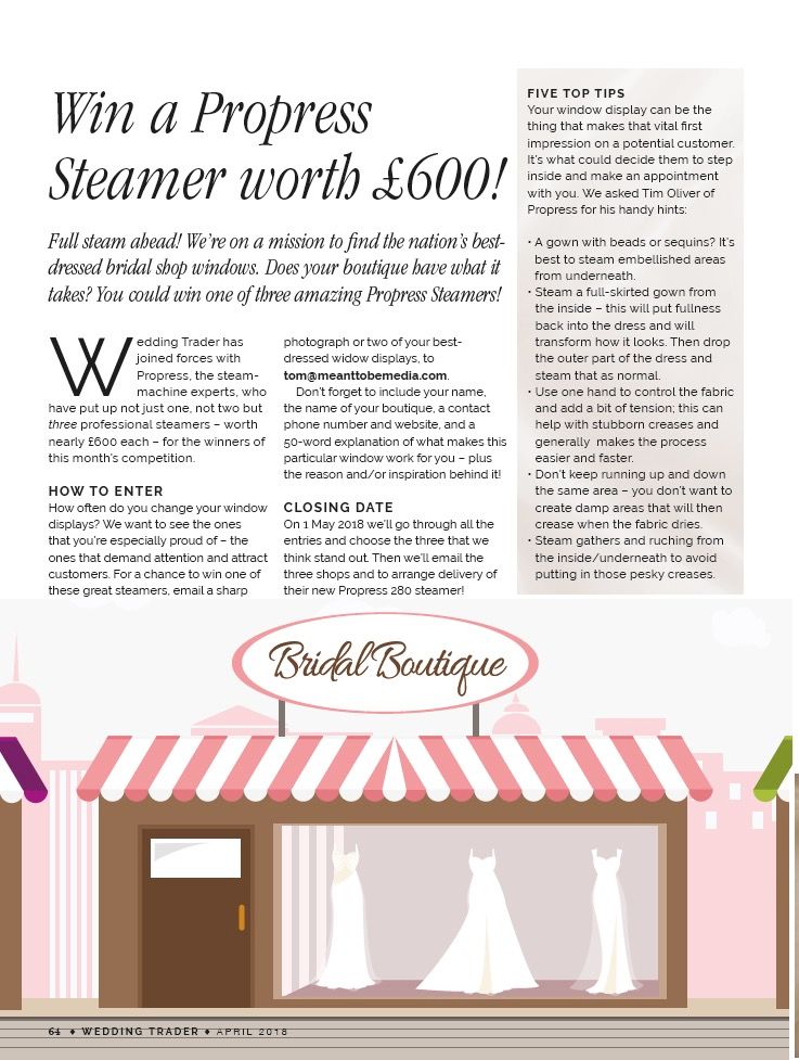 Bridal boutique owners: enter our competition to win one of three <a href="/PROPRESSUK/">Propress Steamers</a> Steamers, worth £600 each! Send us pictures of your gorgeous window display to enter – we’ll pick the best three as winners! #WinItWedneday #weddinghour