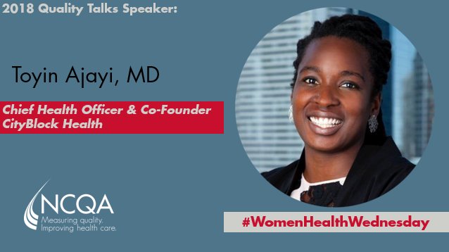 NCQA's tweet photo. This #WomenHealthWednesday we honor our 2018 Quality Talks speaker, Toyin Ajayi for her work in improving health care for low-income people living in big cities. Check out the link to learn more: https://t.co/r0n6Blr8sf #WomensHistoryMonth
@qualtalks #qualitytalks #qt18 https://t.co/OkiIl2UlxY