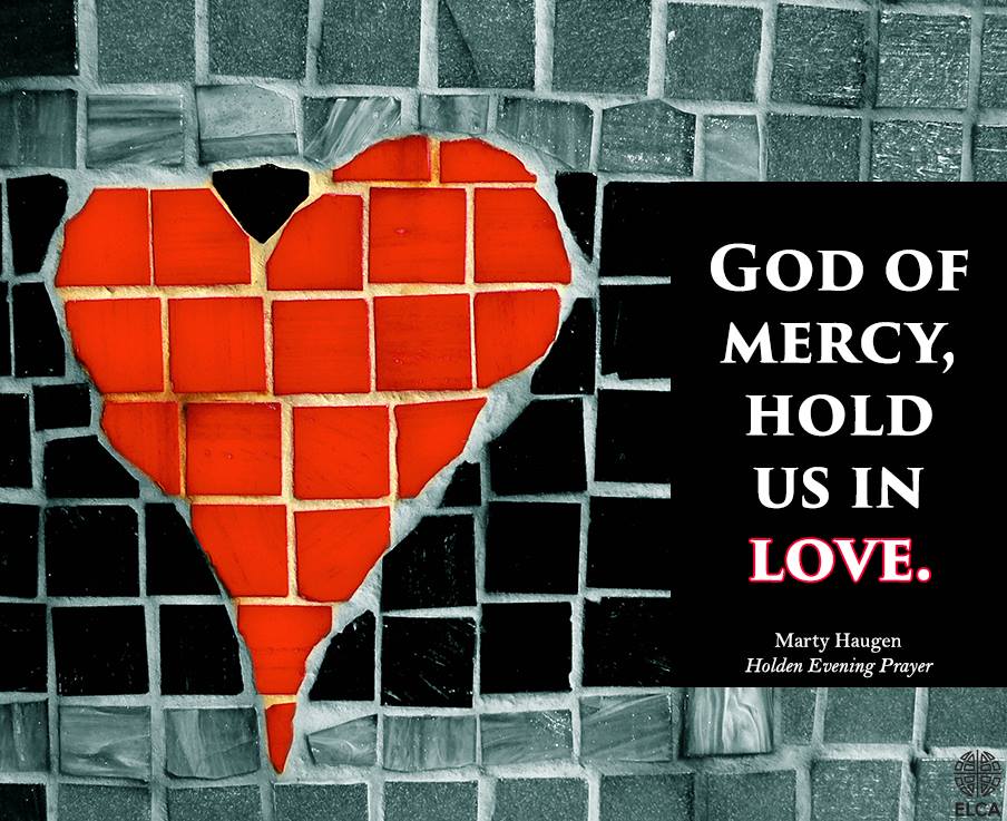 In peace, in peace, we pray to you: God of mercy, hold us in love. 
For peace and salvation, we pray to you: God of mercy, hold us in love. (Marty Haugen, Holden Evening Prayer) #Lent