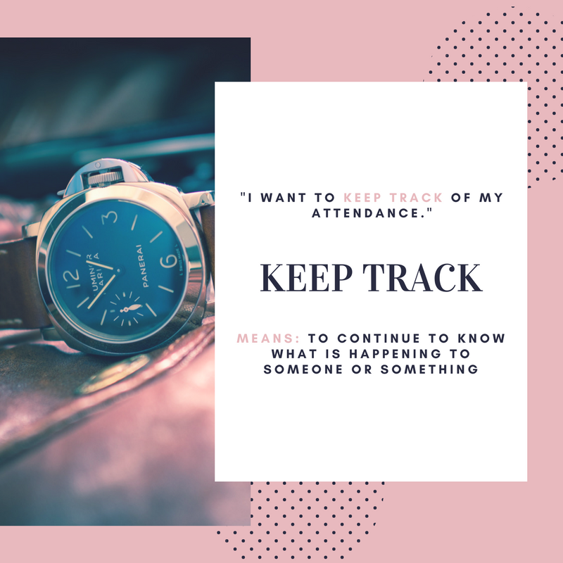 IIC_ESL's tweet photo. What are some things you should keep track of? #Idiom #ESL #LearnESL #LearnEnglish #English #GeneralEnglish #Vocabulary #BayArea #SanFrancisco #Oakland https://t.co/oxuHU911jY